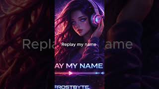 Replay My Name this Friday | FROSTBYTE #shorts