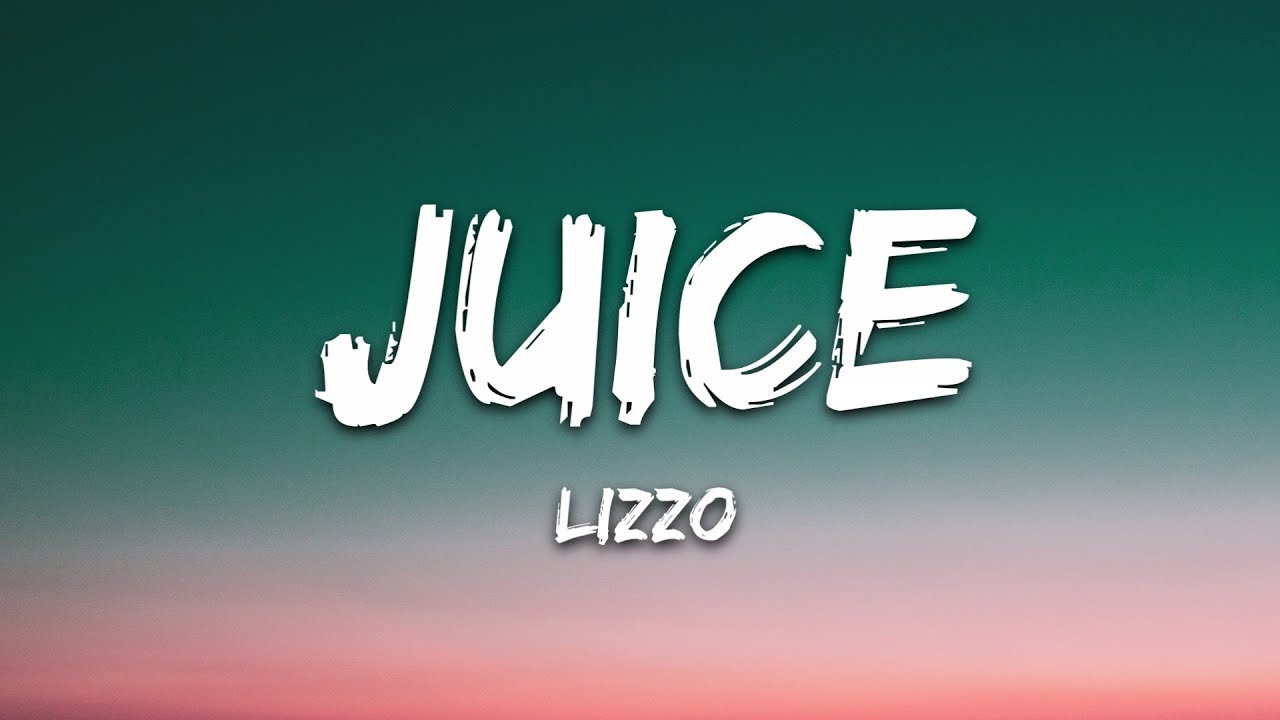 Lizzo Juice Lyrics 30 Min Letra Lyrics YouTube lizzo-juice-lyrics-30-min-letra-lyrics-youtube