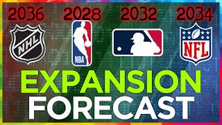 Full Official Pro Sports EXPANSION Forecast (MLB, NHL, NFL, NBA) Guide