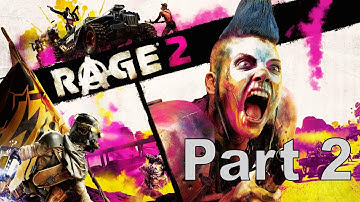 RAGE 2 Walkthrough Gameplay Part 2 (Story Campaign)