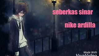 [Nightcore] seberkas sinar-nike ardilla