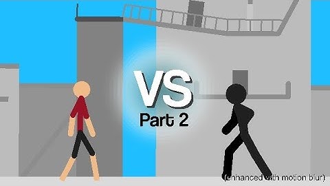 Random Fight part 2 (Enhanced with Motion Blur) | Stick Nodes