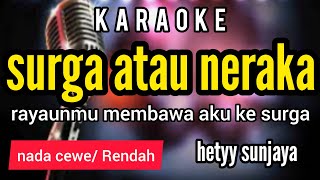 Karaoke Surga  Atau Neraka Dj Remix  Lirik Jalan Nada Cewe