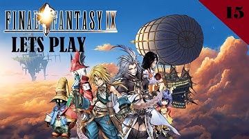 Final Fantasy IX (PS4) - Lets Play - Part 15