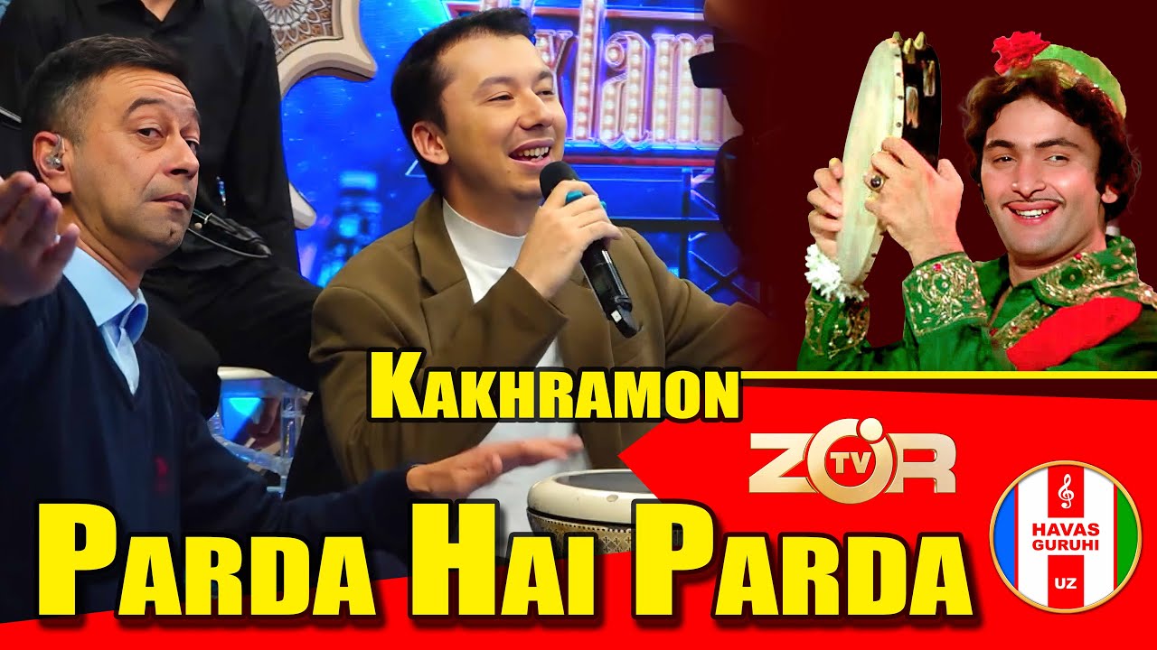Parda Hai Parda / HAVAS guruhi / Kakhramon Gulomjonov / ZO'R TV - 17.02.2025