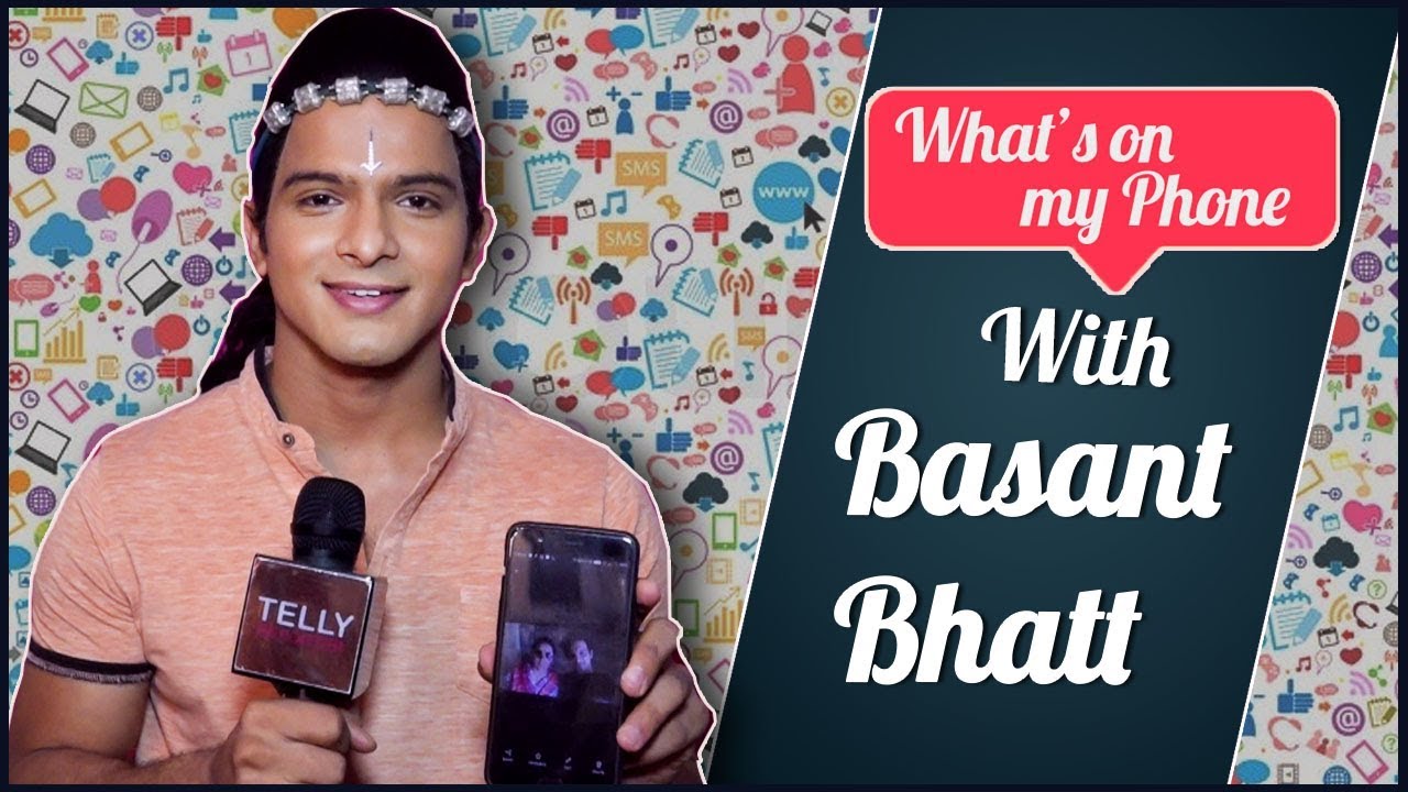 Что в моём телефоне с Басант Бхатт | Балрам от РадхиКришны | Эксклюзив