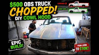 I Cut Up My $500 OBS Truck Hood to Build a Cowl Hood