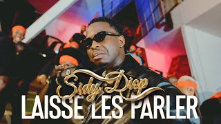 Sidy Diop - Laisse les parler (Clip Officiel)