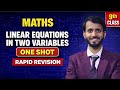 Class 9th Maths Linear Equations in Two Variables | Rapid Revision 🔥 Exam Ready One Shot |CBSE 2026