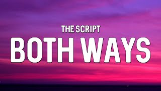The Script - Both Ways (Lyrics)