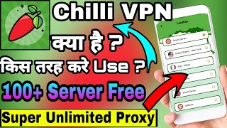 Chilli VPN App || How to Use Chilli VPN|| Chilli VPN Kaise Use Kare|| Chilli Super Unlimited Proxy screenshot 1