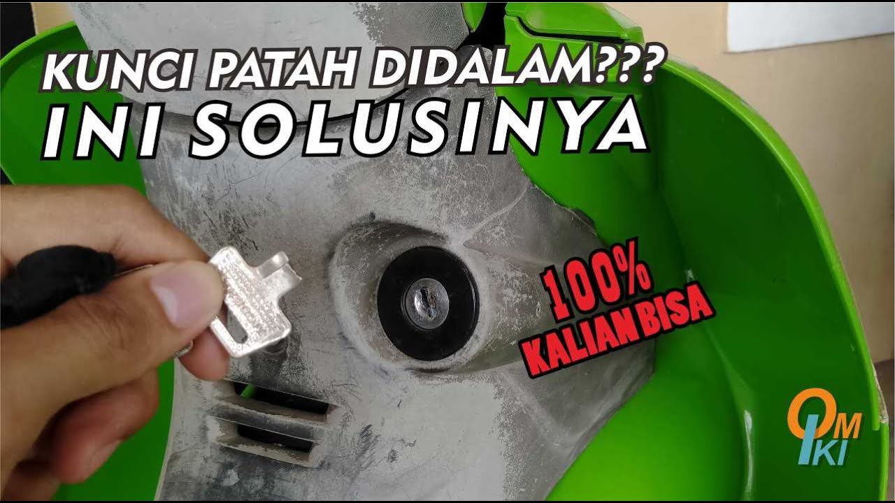 SOLUSI KUNCI  MOTOR PATAH  DIDALAM YouTube