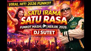Satu Irama Satu Rasa  arasemen Dj Sutet Funkot 2026