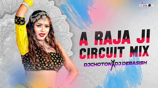 A Raja Ji Baja Baji Ki Na Baji (Circuit Mix) Dj Choton X Dj Debasish - Bhojpuri Dance Mix 2025