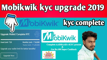 Mobikwik kyc upgrade 2019 | full kyc compelet kaise kare