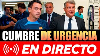 🚨📺 CUMBRE DE URGENCIA ENTRE XAVI Y LAPORTA