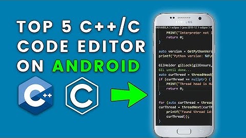 Top 5 Best C++/C Editors For Android (2023) | C++ On Android🔥 C++/C Compilers on Mobile