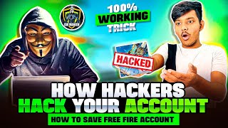 100% Working Trick To Save Your Account || How Hackers Hack Your Account ? || Garena Free Fire