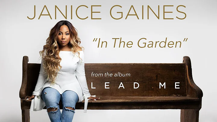 Janice Gaines - In The Garden (Audio)