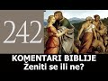 KB 242 - Ženiti se ili ne?