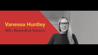 Vanessa Huntley, MSc candidate in Biomedical Sciences
