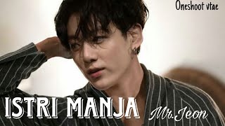 ONESHOOT (Jeon Jungkook)-'Istri Manja Mr.Jeon
