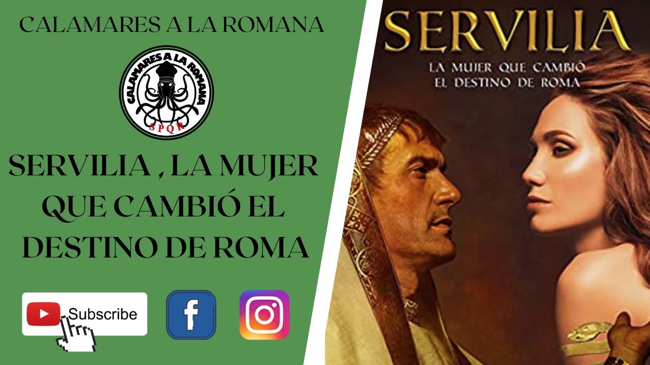 𝐒𝐄𝐑𝐕𝐈𝐋𝐈𝐀, 𝐋𝐀 𝐌𝐔𝐉𝐄𝐑 𝐐𝐔𝐄 𝐂𝐀𝐌𝐁𝐈𝐎 𝐄𝐋 𝐃𝐄𝐒𝐓𝐈𝐍𝐎 𝐃𝐄 𝐑𝐎𝐌𝐀 - YouTube