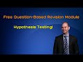 Free Revision Module: Hypothesis Testing [Watch Now!]