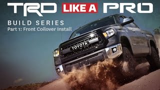 TRD Like A Pro Build Series 1 — передние койловеры