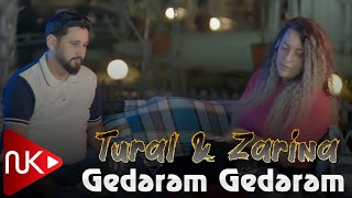 Tural Huseynov & Zarina - Gederem Gederem 2022 (Yeni Klip)