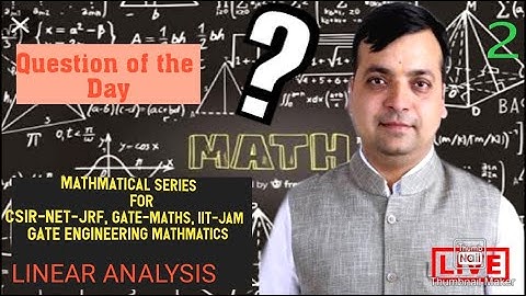 Question of the Day #02 | LA | Mathematical Series -CSIR-NET, GATE-MA, IIT-JAM, GATE Eng Maths
