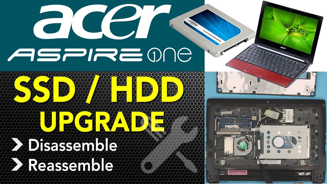 Acer Aspire D255e SSD Hdd Upgrade, Boost speed -