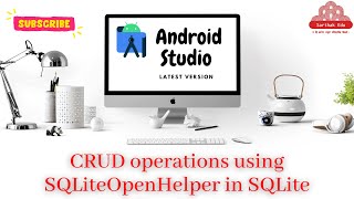 Create, Read, Update and Delete CRUD operations using SQLiteOpenHelper in SQLite Database