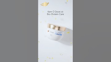 Kem Ủ Dove – bạn thân mới của tóc hư tổn!