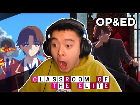 ABSOLUTE PEAK! | Classroom of the Elite Season 4 Opening & Ending Reaction