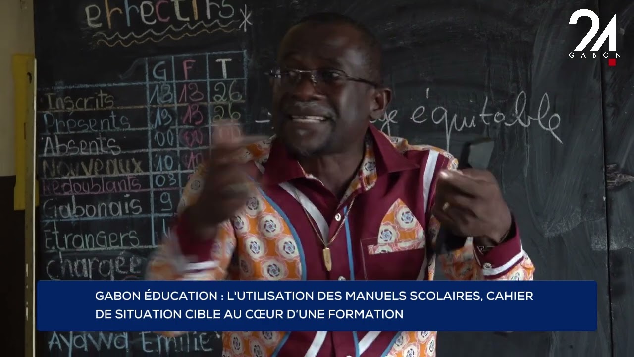 GABON ÉDUCATION : CAHIER DE SITUATION CIBLE AU CŒUR D’UNE FORMATION