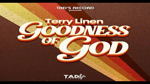 Terry Linen - Goodness of God (Official New Music)