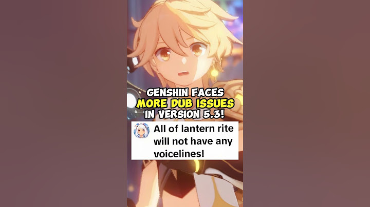 Genshin Faces More Dub Issues In Version 5.3!