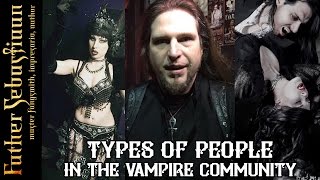 Types of People in the Vampire Community