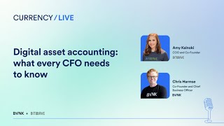 Digital asset accounting: what every CFO needs to know (Currency LIVE with Bitwave's Amy Kalnocki)