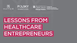 Lessons from Healthcare Entrepreneurs