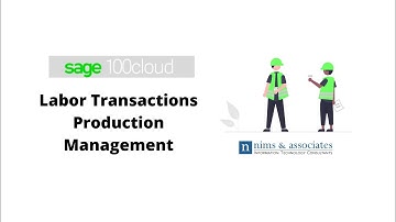 Labor Transactions - Sage 100 Production Management