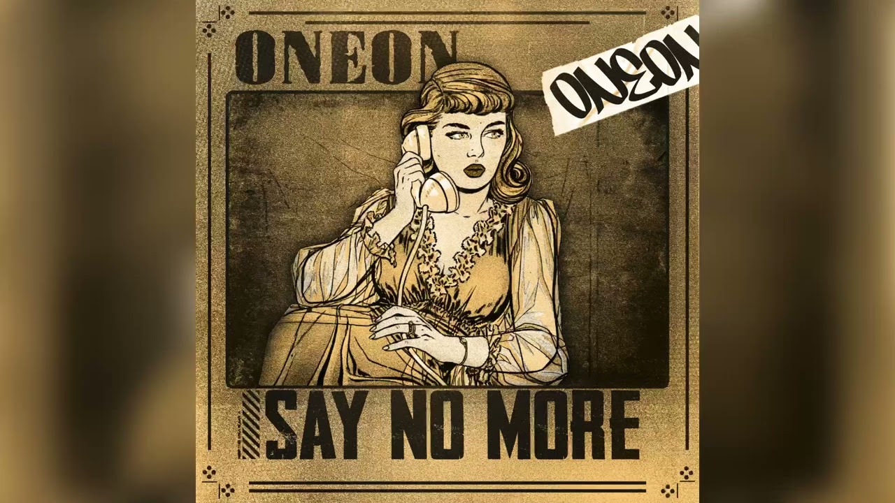 Oneon - Say No More (Venge Clan Records release)