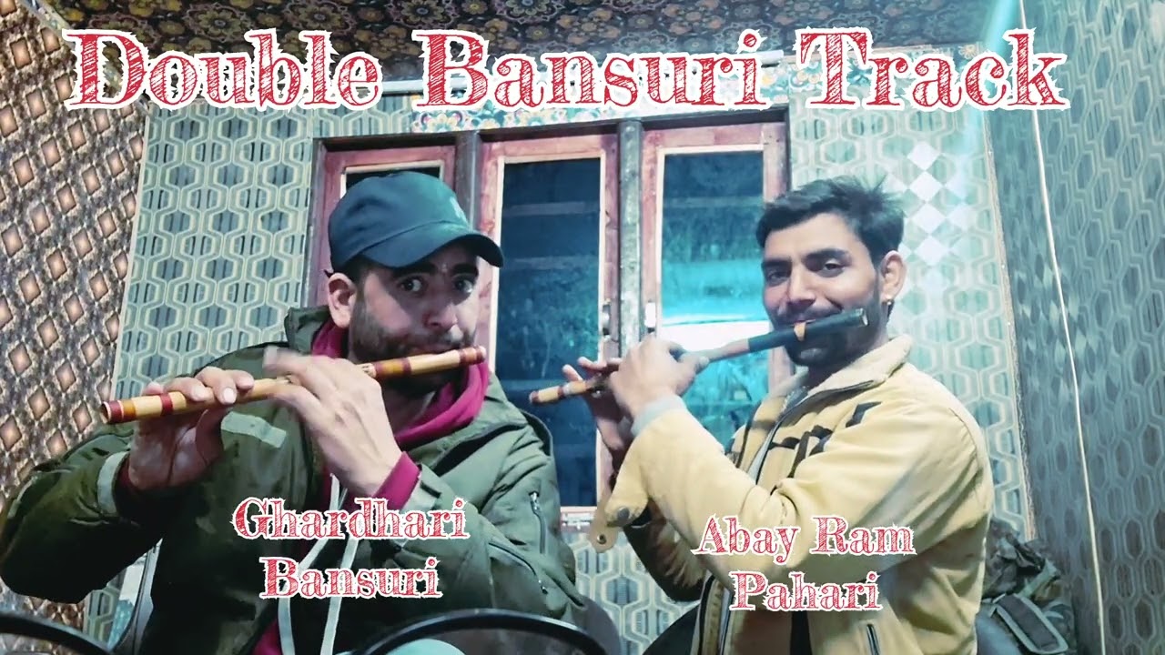 Bhaderwahi Bansuri Song || Bhaderwahi Song