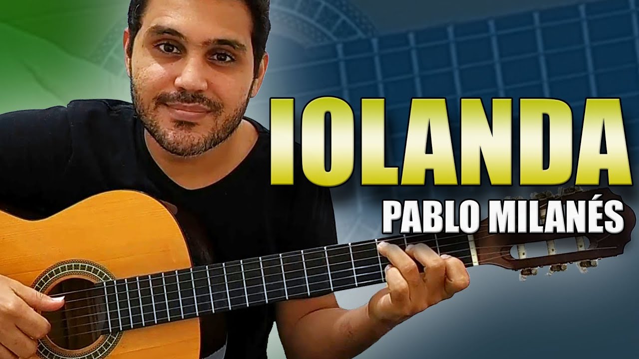 Como tocar IOLANDA de PABLO MILANÉS | Sem ler a cifra