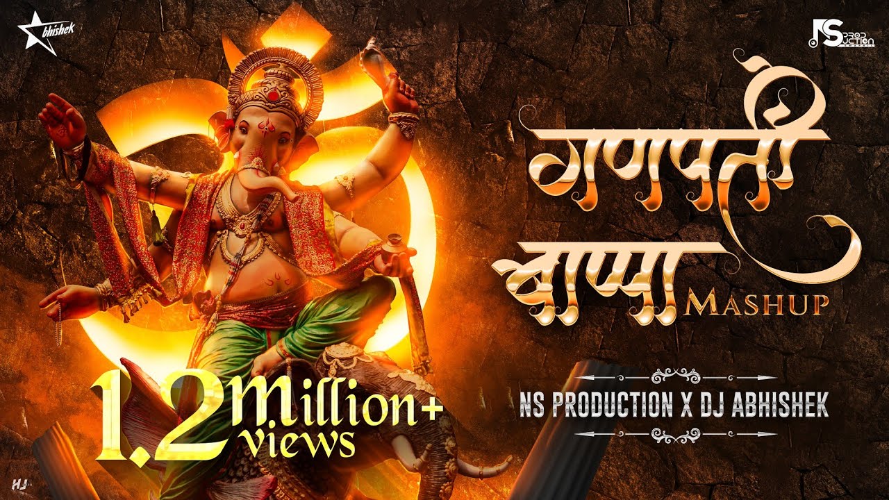 Ganpati Bappa Mashup  Ganpati DJ Song  New Ganpati Nonstop  NS Production  DJ Abhishek