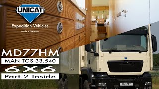 UNICAT Expedition Vehicles MD77H MAN TGS 33.540  6X6  Part 2 Inside