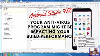 Android Studio: Sửa lỗi Your anti-virus program might be impacting your build performance