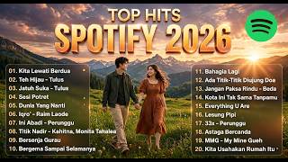 Download lagu (NO IKLAN) TOP HITS SPOTIFY 2026 TERBARU - Lagu Galau Indonesia Paling Enak Buat Temen Galau BUCIN .