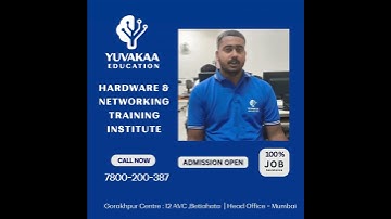 Yuvakaa Education || Hardware & Networking Institute || 100 % Job